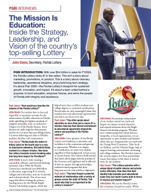 Public Gaming International Magazine interview or guest article: The Mission Is Education: Inside the Strategy, Leadership, and Vision of the country’s top-selling Lottery