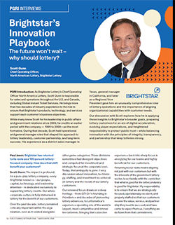 Public Gaming International Magazine article: PGRI INTERVIEWS Scott Gunn Chief Operating Officer, North American Lottery, Brightstar Lottery